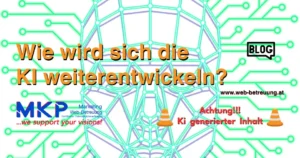 MKP Marketing & Web-Betreuung | Blog | Weiterentwicklung der KI