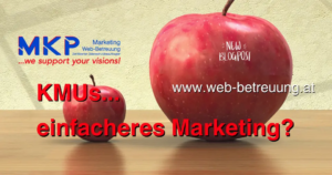 MKP Marketing & Web-Betreuung | Blog | KMUs - einfacheres Marketing?