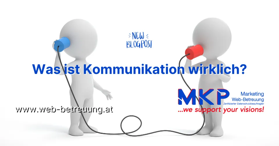 MKP Marketing & Web-Betreuung | Blog | Was ist Kommunikation