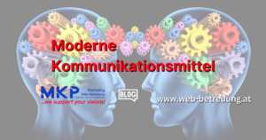 MKP Marketing & Web-Betreuung | Blog | moderne Kommunikationsmittel