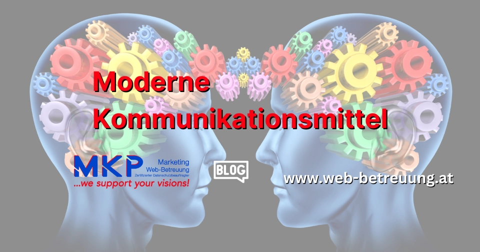 MKP Marketing & Web-Betreuung | Blog | moderne Kommunikationsmittel