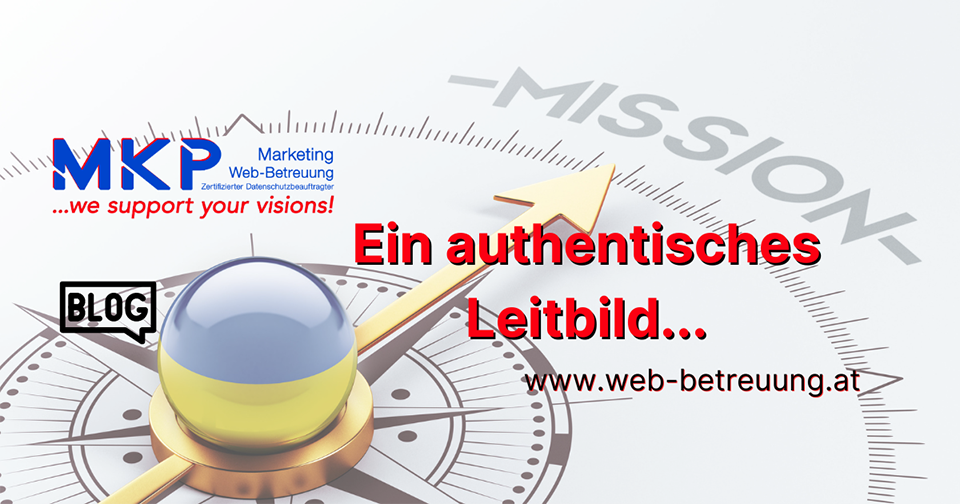 MKP Marketing & Web-Betreuung | Blog | Ein authentisches Leitbild