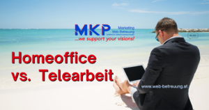 MKP Marketing & Web-Betreuung | Blog | Telearbeit vs. Homeoffice