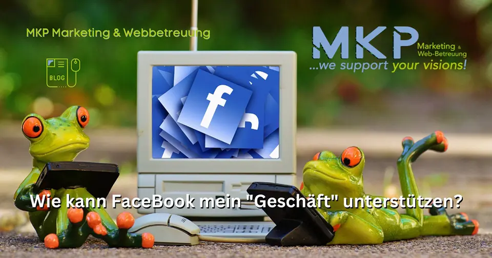 MKP | Marketing | Web-Betreuung | Blog FaceBook Business