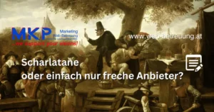 MKP Marketing & Web-Betreuung | Blog | Scharlatane oder freche Anbieter