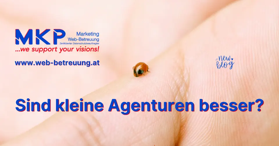 MKP Marketing & Web-Betreuung | Blog | Sind kleine Agenturen besser?